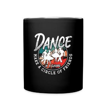 Square Dancing Dance In A Square Make Couple Dance - Full Colour Mug - black - Front