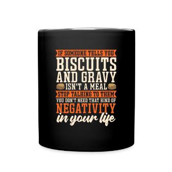 Biscuits And Gravy If Someone Tells Biscuits Lover - Full Colour Mug - black - Front