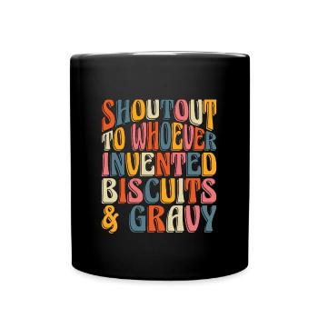 Biscuits And Gravy Shoutout To Southern Food Lover - Tasse einfarbig - Schwarz - Vorne