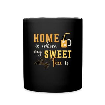 Sweet Tea Home Is Where My Sweet Tea Is Chai Tea - Tasse einfarbig - Schwarz - Vorne