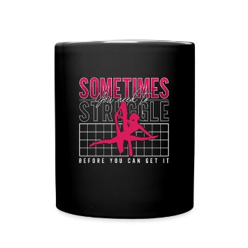 Aerialist Sometimes You Need To Struggle Air Yoga - Full Colour Mug - black - Front