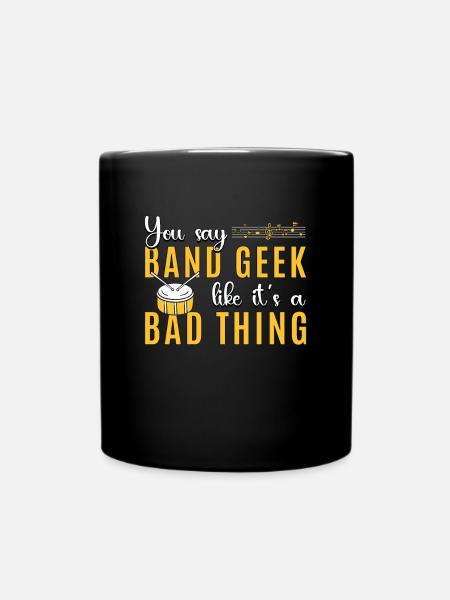 Drumline You Say Band Geek Like It's Drummer Lover - Ensfarget kopp - svart