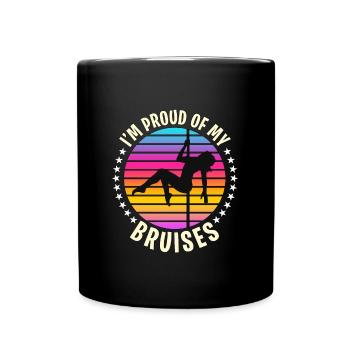 Pole Dancing I'm Proud Of My Bruises Pole Fitness - Full Colour Mug - black - Front