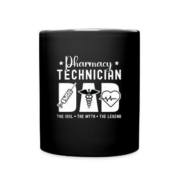 Pharmacy Technician Dad The Idol Nurse Pharmacist - Full Colour Mug - black - Front
