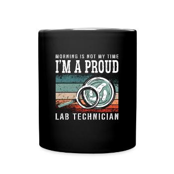 Lab Technician Morning Is Not My Person Scientist - Tasse einfarbig - Schwarz - Vorne