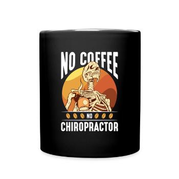 Chiropractor No Coffee No Osteopath Coffee Lover - Full Colour Mug - black - Front