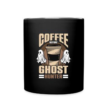 Ghost Hunter Coffee Before Haunted Coffee Lover - Full Colour Mug - black - Front