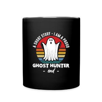 Chasseur de fantômes Une histoire courte Je suis chasseur paranormal - Mug uni - noir - Devant
