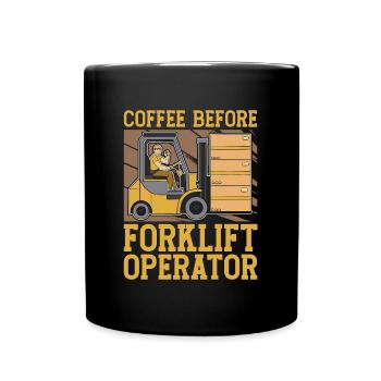 Forklift Operator Coffee Truck Driver Coffee Lover - Full Colour Mug - black - Front