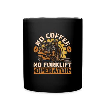 Forklift Operator No Coffee Storeman Coffee Lover - Full Colour Mug - black - Front