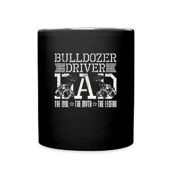 Bulldozer Driver Dad The Idol The Heavy Equipment - Tasse einfarbig - Schwarz - Vorne