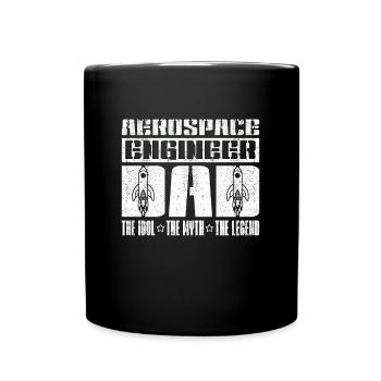Aerospace Engineer Dad The Idol The Engineering - Tasse einfarbig - Schwarz - Vorne