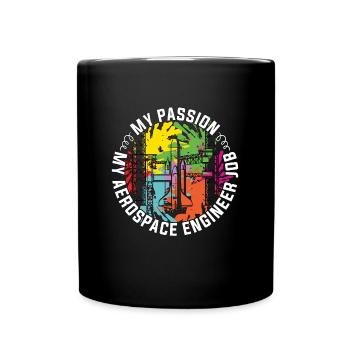 Aerospace Engineer My Passion My Aircraft Aviation - Tasse einfarbig - Schwarz - Vorne