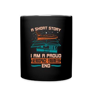 Aerospace Engineer A Short Story I Am Aeronautical - Full Colour Mug - black - Front