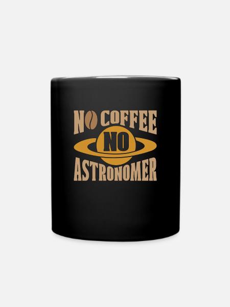 Astronome Pas de café Pas d’astrologue Amateur de café - Mug uni - noir