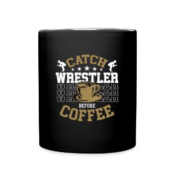 Catch Wrestler Before Coffee Boxing Coffee Lover - Full Colour Mug - black - Front