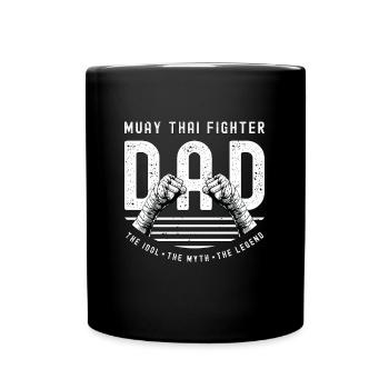 Muay Thai Fighter Dad The Idol The Muay Thai Lover - Full Colour Mug - black - Front