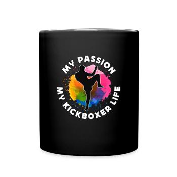 Kickboxer My Passion My Kickboxer Life Thai Boxing - Tasse einfarbig - Schwarz - Vorne