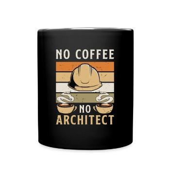 Architect No Coffee No Architecture Coffee Lover - Full Colour Mug - black - Front