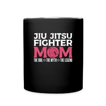 Jiu Jitsu Fighter Mom The Idol The Martial Artist - Tasse einfarbig - Schwarz - Vorne