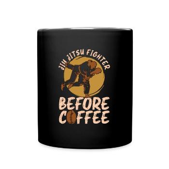 Jiu Jitsu Fighter Before Martial Arts Coffee Lover - Tasse einfarbig - Schwarz - Vorne