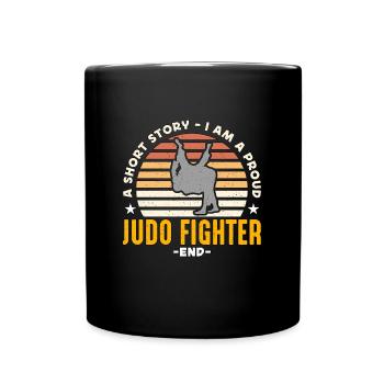 Judo Fighter A Short Story I Am A Martial Artist - Tasse einfarbig - Schwarz - Vorne