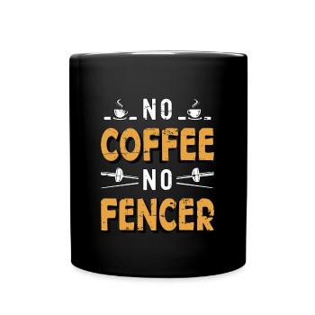 Fencer No Coffee No Fencer Sword Play Coffee Lover - Tasse einfarbig - Schwarz - Vorne