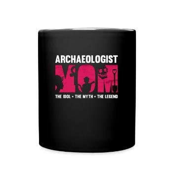 Archéologue Maman L’idole Le mythe Paléontologie - Mug uni - noir - Devant