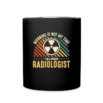 Radiologist Morning Is Not My Time Radiology Tech - Full Colour Mug - black - Front