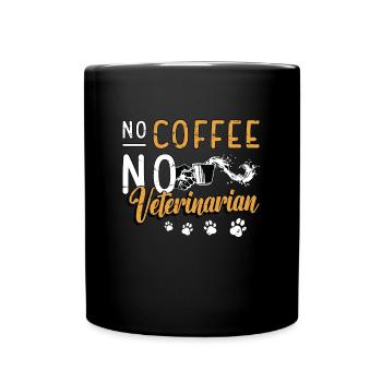 Veterinarian No Coffee No Vet Tech Coffee Lover - Full Colour Mug - black - Front