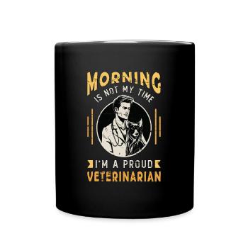 Veterinarian Morning Is Not My Time I'm Vet Tech - Full Colour Mug - black - Front