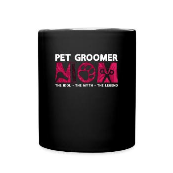 Toiletteur pour animaux de compagnie Maman L’idole Le mythe L’artiste de la fourrure - Mug uni - noir - Devant