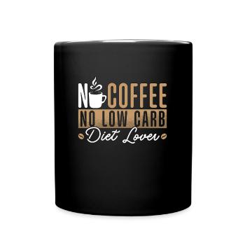 Low Carb Diet Lover No Coffee No Keto Coffee Lover - Full Colour Mug - black - Front