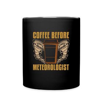 Météorologue Café Prévisions Météo Amateur De Café - Mug uni - noir - Devant