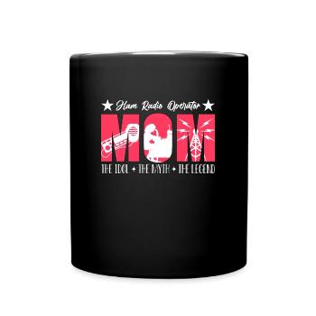 Ham Radio Operator Mom The Idol The Radio Operator - Full Colour Mug - black - Front