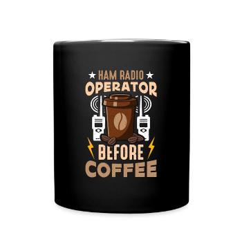 Ham Radio Operator Before Ham Radio Coffee Lover - Full Colour Mug - black - Front