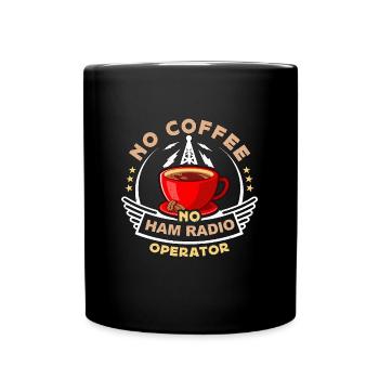 Ham Radio Operator No Coffee Operator Coffee Lover - Tasse einfarbig - Schwarz - Vorne