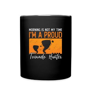 Chasseur de tornades Le matin n’est pas mon temps prévisionniste - Mug uni - noir - Devant