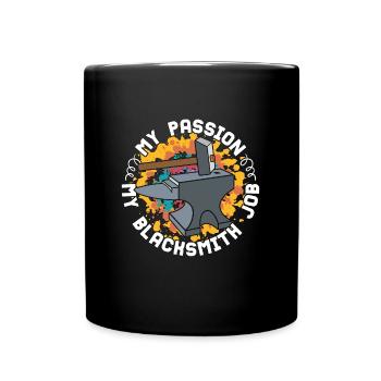 Blacksmithing My Passion My Blacksmith Job Forging - Full Colour Mug - black - Front