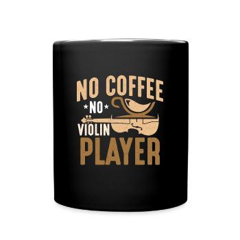 Violin Player No Coffee No Instrument Coffee Lover - Full Colour Mug - black - Front