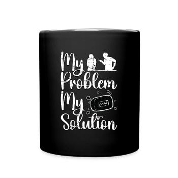 Savonnier Mon problème Ma solution Pictogramme Maman Papa - Mug uni - noir - Devant