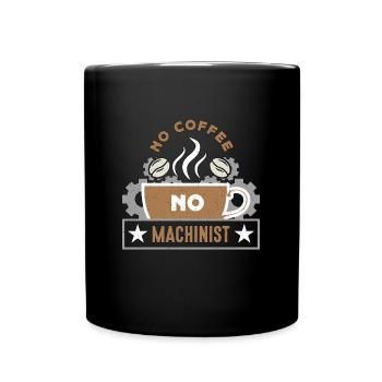 Machiniste Pas de café Pas de machiniste CNC Amateur de café - Mug uni - noir - Devant
