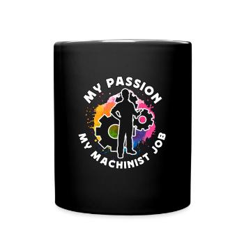 Machiniste Ma passion Mon métier de machiniste Opérateur CNC - Mug uni - noir - Devant