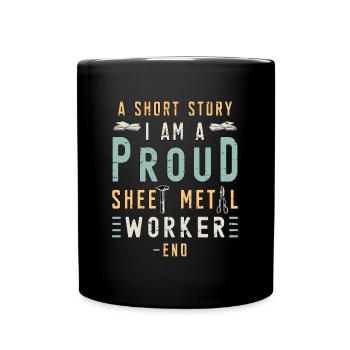 Sheet Metal Worker A Short Story I Am Metal Worker - Full Colour Mug - black - Front