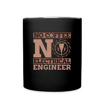 Electrical Engineer No Coffee Lineman Coffee Lover - Full Colour Mug - black - Front