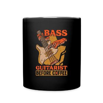Bass Guitarist Before Coffee Bassist Coffee Lover - Tasse einfarbig - Schwarz - Vorne