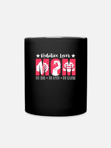 Maman amoureuse de la robotique L’idole Le mythe L’ingénieur - Mug uni - noir