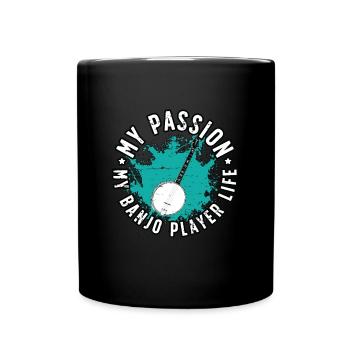 Banjo Player My Passion My Banjo Player Folk Music - Full Colour Mug - black - Front