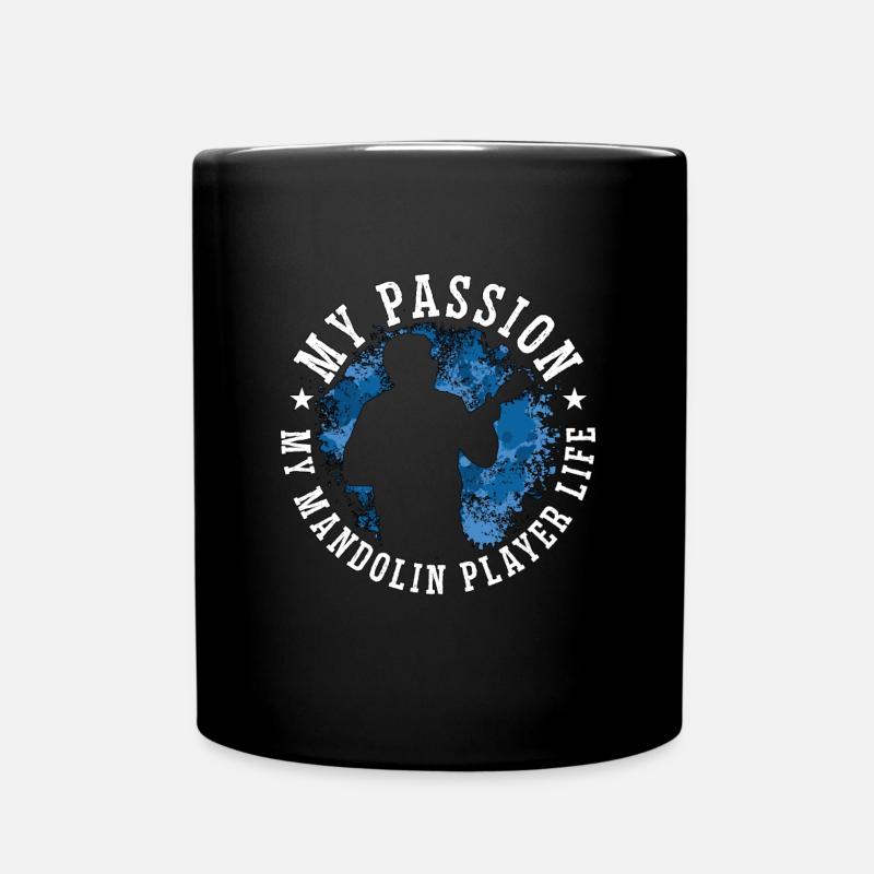 Mandolin Player My Passion My Mandolin Folk Music - Tasse einfarbig - Schwarz