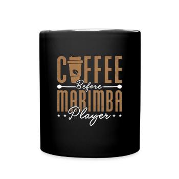 Marimba Player Coffee Country Music Coffee Lover - Tasse einfarbig - Schwarz - Vorne